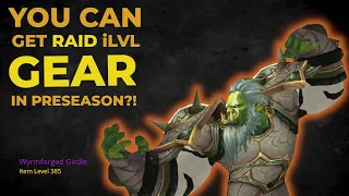 You Can Get RAID ilvl Gear in the Preseason?! How to Get the Best Gear Possible (385+).