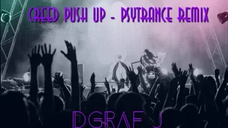 Creed Push Up - Psytrance Remix | DGRAF-J