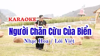 Karaoke Người Chăn Cừu Của Biển | Nhạc Hoa-Lời Việt | Beat Chuẩn | Karaoke By Quang Cảnh