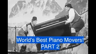 The World's Best Piano Movers - Laurel & Hardy! PART 2