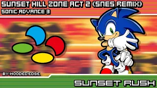 Sonic Advance 3 - Sunset Rush ~ Sunset Hill Zone Act 2 (SNES Remix)