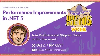 Stephen Toub - Performance Improvements in .NET 5 (Dotnetos Conference 2020)