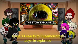 Class 1A reacts to Superhorrorbro: Joyville explained