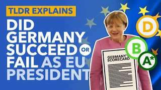 Germany's EU Presidency Report Card: Did Merkel Succeed or Fail as the EU President? - TLDR News