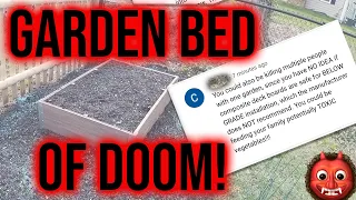 How to Build a Raised Garden Bed THAT WILL KILL YOU!!!! (not really)