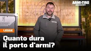 Quanto durano i porti d'arma? - Armi e Tiro Academy