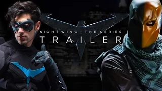 Nightwing: The Series - Trailer (Fan Film)