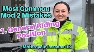 Most Common Mod 2 Mistakes [1. General Riding Position]