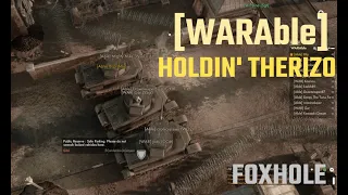 FOXHOLE - [WARAble] Holdin' Therizo