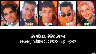 Backstreet Boys | Every Time I Close My Eyes | Color Coded Lyrics