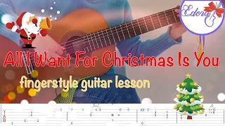 All I Want For Christmas Is You Fingerstyle Guitar Tutorial with Full On Screen Tab - Mariah Carey