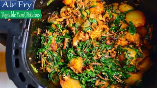 How To Cook Yam With Leafy Vegetable In Air Fryer With Umami Taste Of Africa, Nigeria Precisely