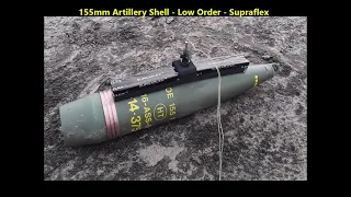 Supraflex   Low Order   155mm Artillery Shell