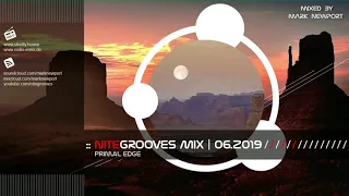 :: nitegrooves mix | Deep House, Deep Tech House, Melodic Techno  & Progressive House | 06/2019