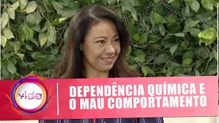 Amor exigente: O mau comportamento durante o uso de drogas - Vida Melhor - 04/02/19