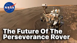 NASA Revealed the Future of The Perseverance Rover