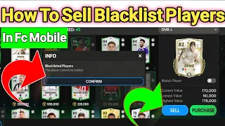 how to sell blacklisted player in FC mobile/how to sell not traded for FC mobile