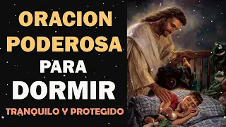 Oración para Dormir Tranquilo y Protegido, oración poderosa de la noche