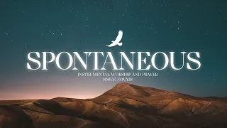 SPONTANEOUS // Songs of Worship and Praise // 3 Hours Instrumental