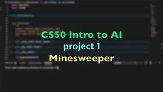 CS50 Intro to AI - project 1: Minesweeper AI