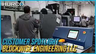 Blockwise Engineering LLC | Hurco Customer Spotlight