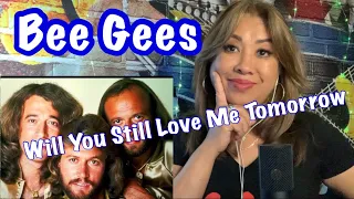 Bee Gees- Will You Still Love Me Tomorrow/ Reaction