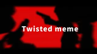 "Twisted meme" || Идеальный мир || чит. описание.