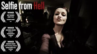 Selfie from Hell - Award winning Horror Short Film