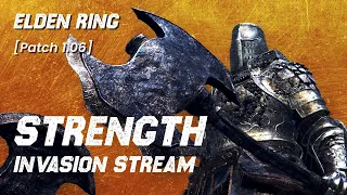 Elden Ring PvP Invasion Stream: Lvl 90 Strength Build