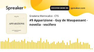 #9 Apparizione - Guy de Maupassant - novella - vocifero