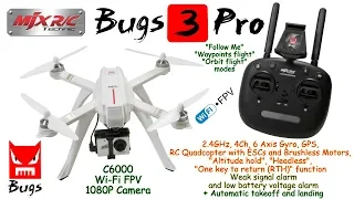 MJX Bugs 3 Pro 2.4GHz, 4Ch, 6 Axis Gyro, GPS, Altitude hold (RTF) + C6000 Wi-Fi FPV 1080P Camera