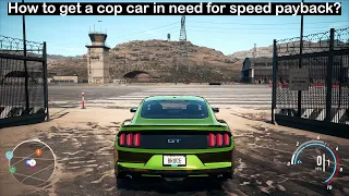 How to get a cop car in need for speed payback?