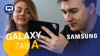 Обзор Samsung Galaxy Tab A 2018. Планшет всему голова. / QUKE.RU /