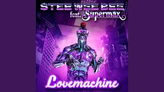 Lovemachine (feat. Supermax) ("Touch the Original" Edit)