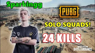 Sparkingg - 24 KILLS - SOLO SQUADS! - PUBG