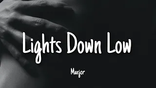 Lights Down Low - Maejor | Lyrics