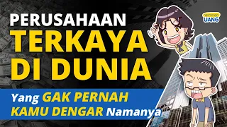 Perusahaan Terkaya Di Dunia, Tapi Jarang Yang Tahu Namanya