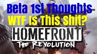 Homefront: The Revolution Beta 1st Impressions, Sucks! Wtf is this Mate?