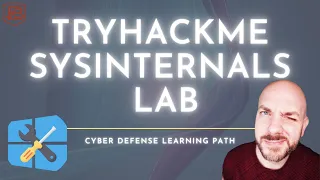 Windows Sysinternals 101  | TryHackMe Cyber Defense Lab