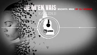 Karlen - Je men vais  (Bachata Remix by 🎧DJ Ramon🎧)