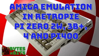 Amiga Emulation in RetroPie Using Pi Zero 2W, 3, 4 or 400