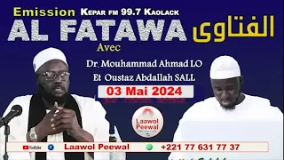 FATAWA Dr  Mouhammad Ahmad LO du 03 Mai 2024   KEPAR FM avec Oustaz Abdallah SALL