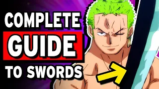 The COMPLETE GUIDE To Swords in One Piece | Grand Line Review