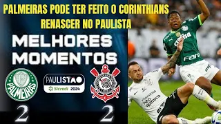 Palmeiras 2 x 2 Corinthians | Melhores Momentos | Paulistão 2024