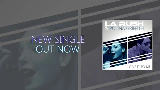 LA Rush & Polina Griffith - "Give It To Me" (Teaser)