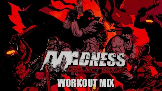 MADNESS Project Nexus - Workout Mix