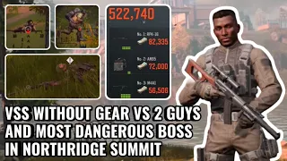 VSS WITHOUT GEAR VS 2 GUYS AND MOST DANGEROUS BOSS IN NORTHRIDGE SUMMIT - ARENA BREAKOUT