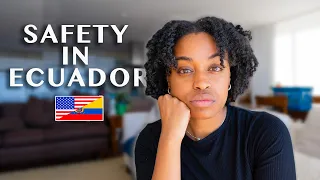 Safety in Ecuador: Recent Events, Travel Advisories, and Insights From a Foreigner's Perspective