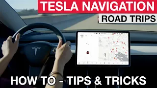 Tesla Navigation - How To; Tips & Tricks for Fast Road Trips