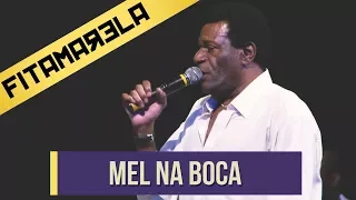 Mel na Boca - Almir Guineto (HISTÓRICO)